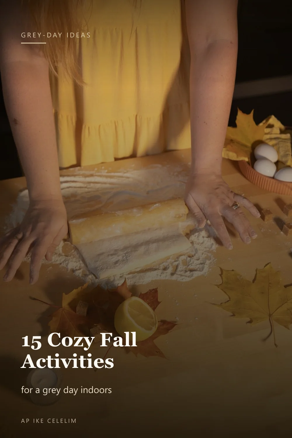 15 cozy fall activities to do indoors on a grey day