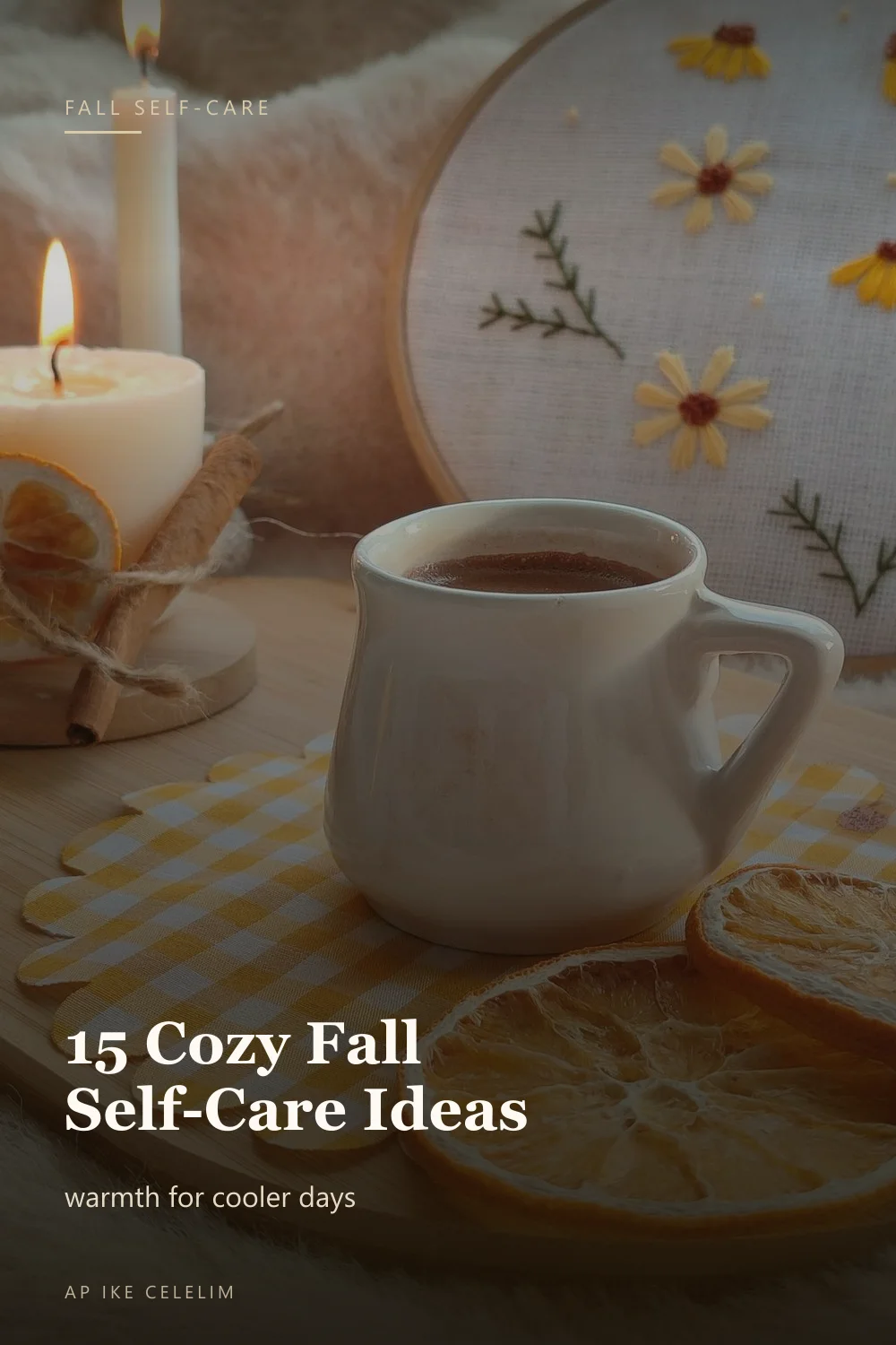 15 cozy fall self-care ideas for cooler days