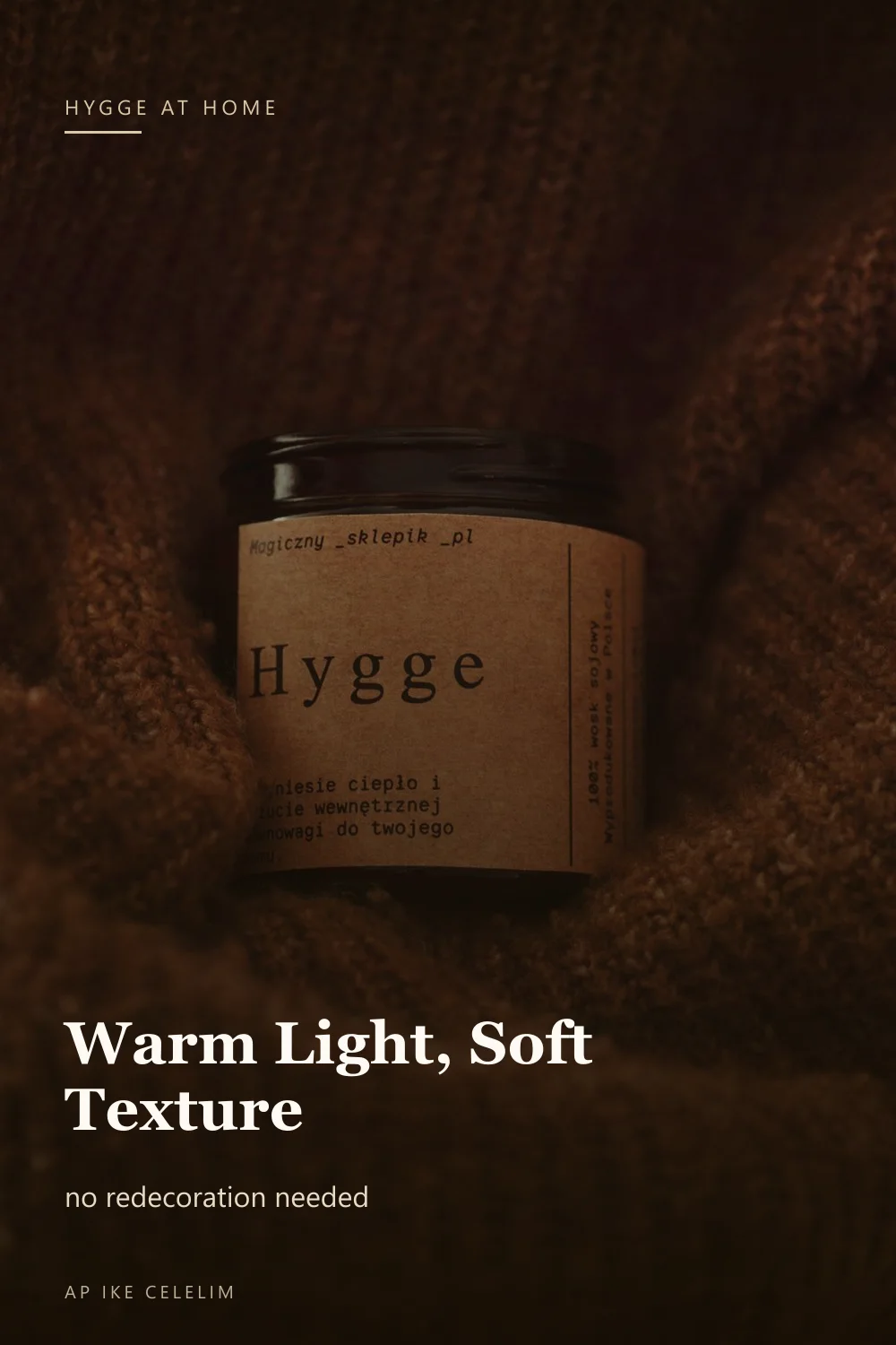 Warm low light, knit layers and wood textures for a hygge interior