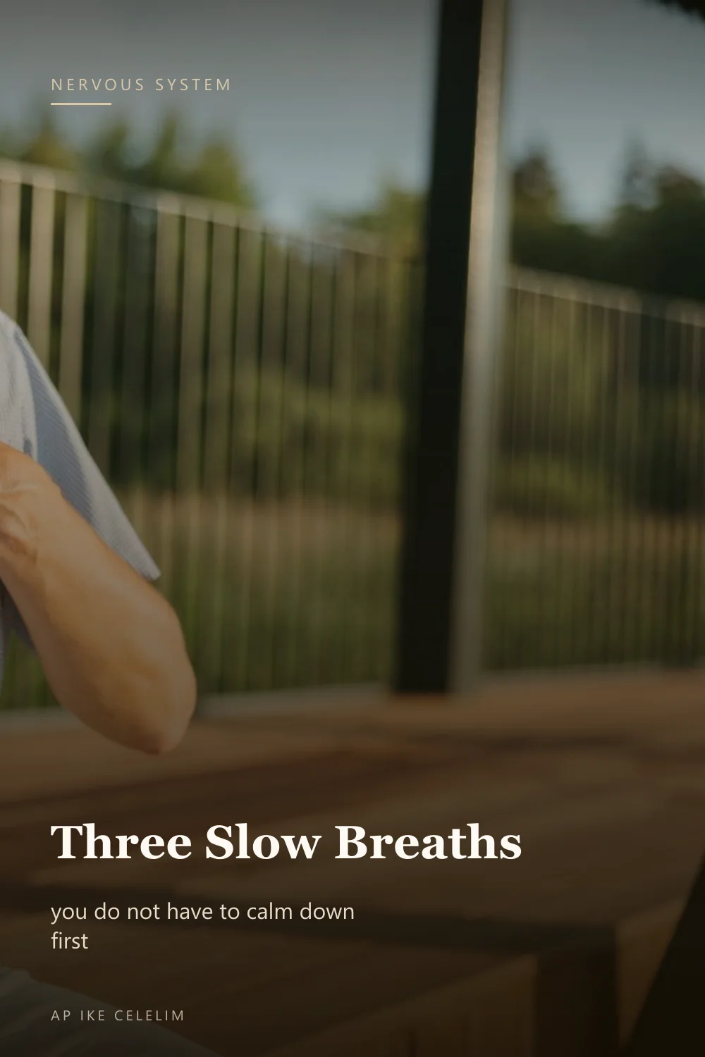 Three slow breaths to reset the nervous system